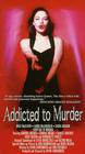 Addicted to Murder: Tainted Blood