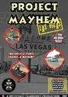 Project Mayhem: California